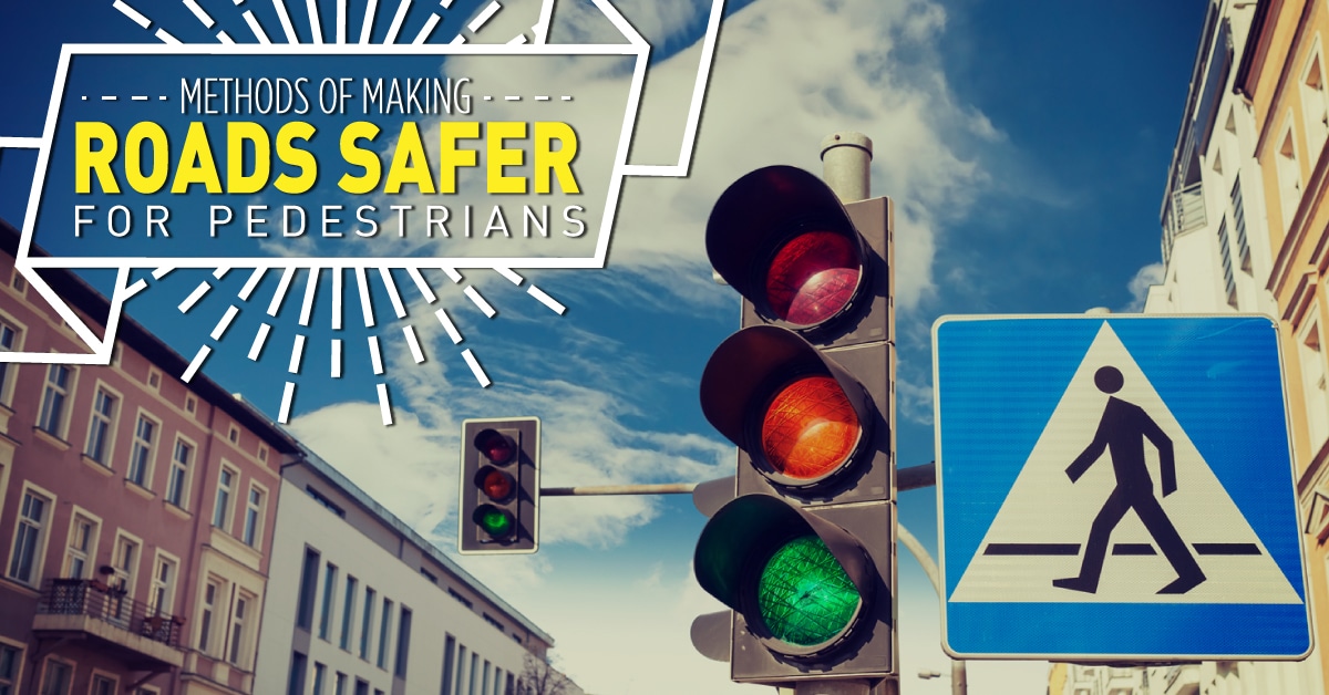 Methods-of-making-roads-safer-for-pedestrians-fb-1200x628